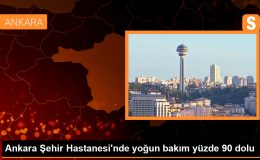 Ankara Şehir Hastanesi’nde yoğun bakım yüzde 90 dolu